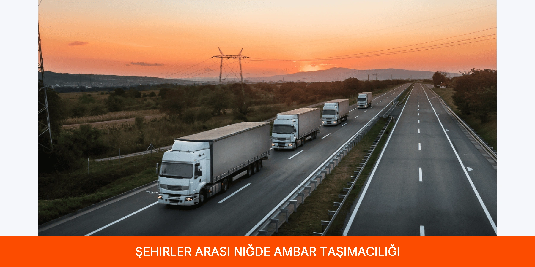 Şehirler Arası Niğde Ambar Taşımacılığı